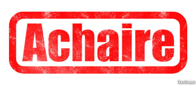 Achaire Effet de texte