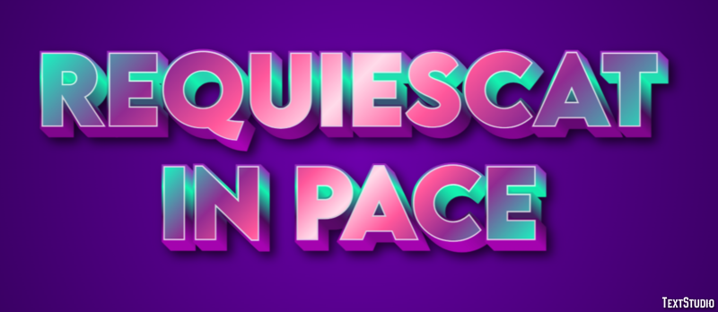 Requiescat in pace Texteffekt
