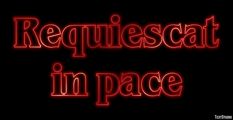 Requiescat in pace Texteffekt