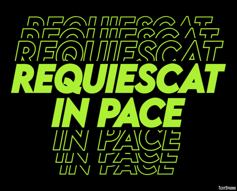 Requiescat in pace Texteffekt