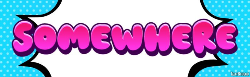 Somewhere Text Effect