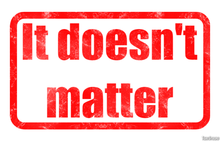 It doesn't matter Text Effect