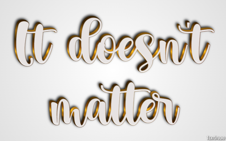 It doesn't matter Text Effect