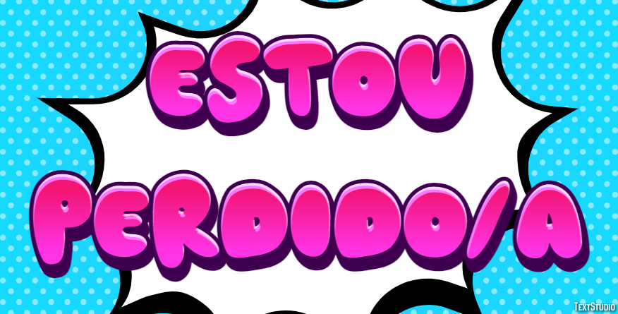 Estou perdido/a Efeito do texto
