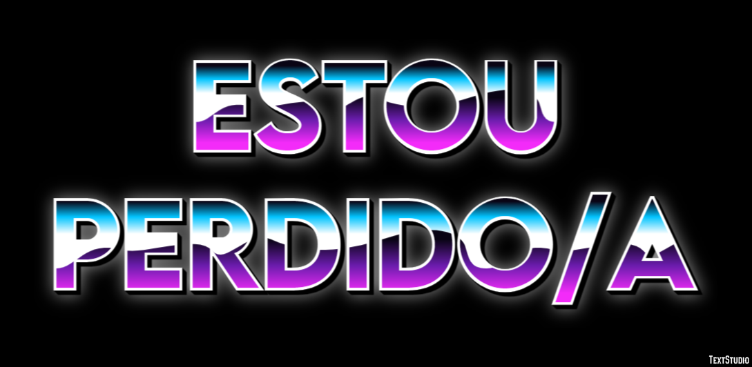 Estou perdido/a Efeito de texto