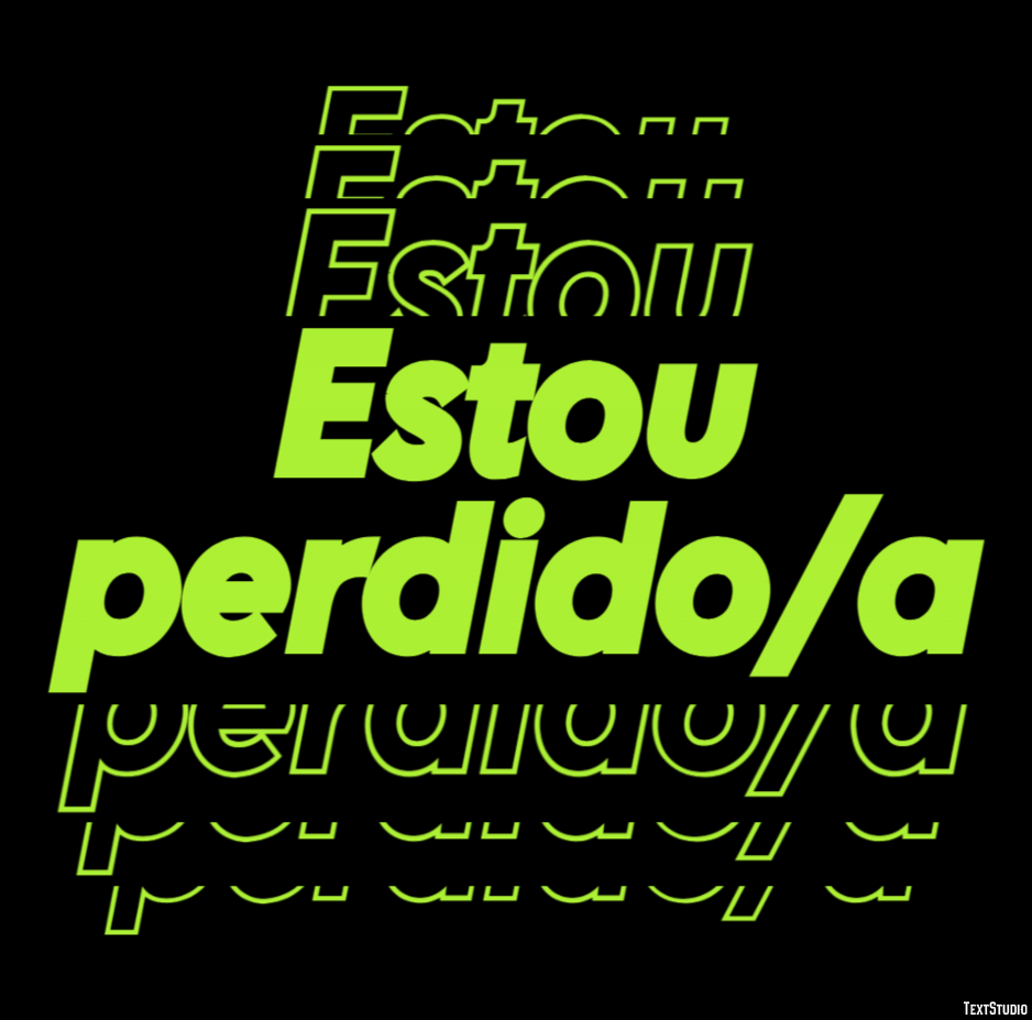 Estou perdido/a Efeito de texto