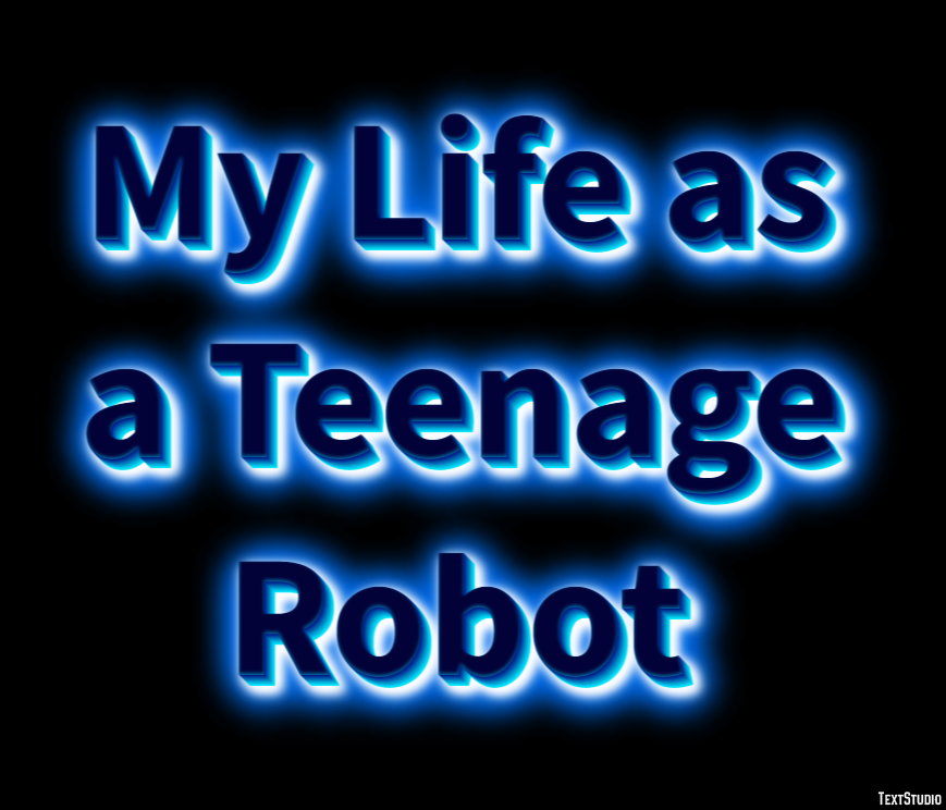 My Life as a Teenage Robot Text Effect