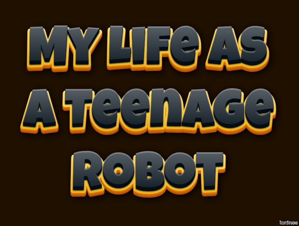 My Life as a Teenage Robot Text effect