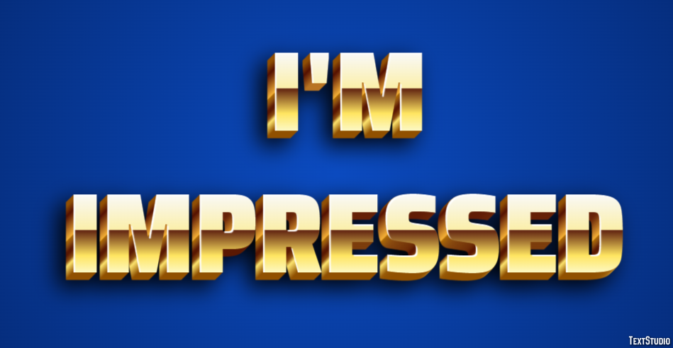 I'm impressed Text Effect