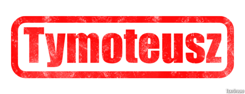 Tymoteusz Efekt tekstowy