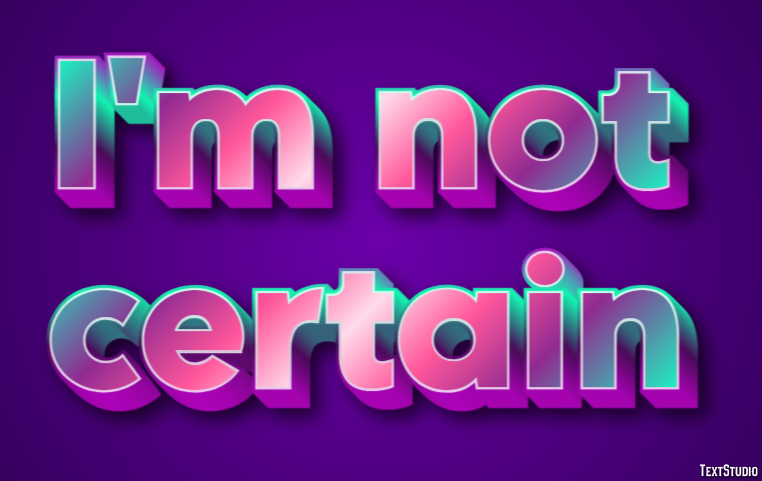 I'm not certain Text Effect