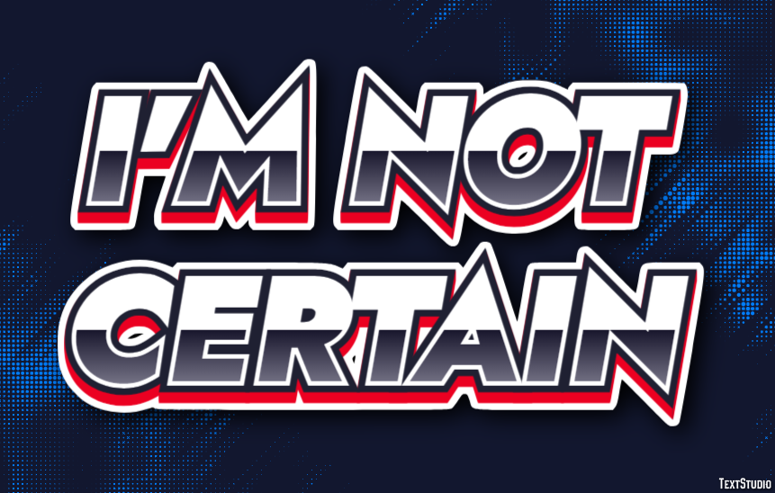 I'm not certain Text Effect