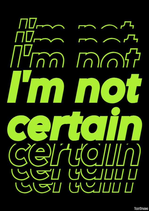 I'm not certain Text Effect