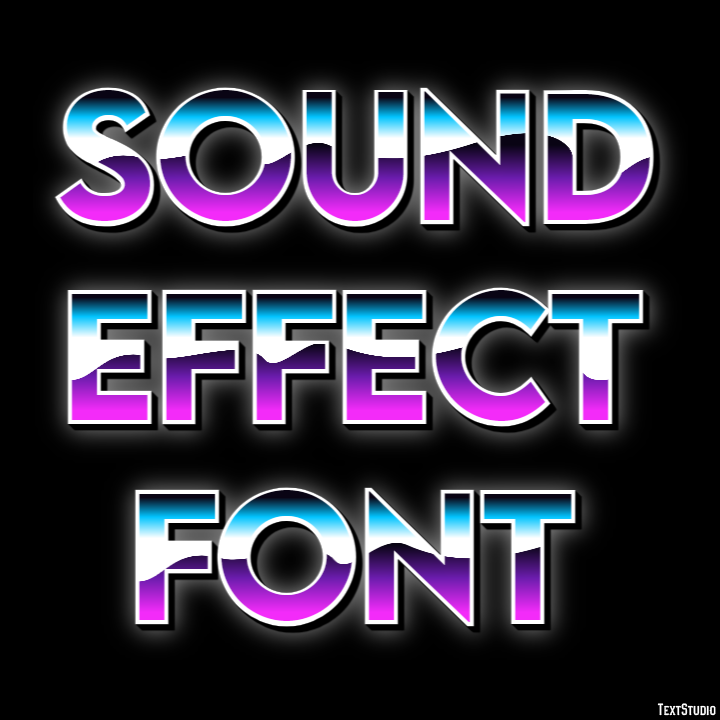 Sound Effect Font Text Effect