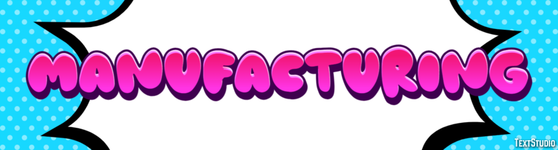 Manufacturing Text Effect