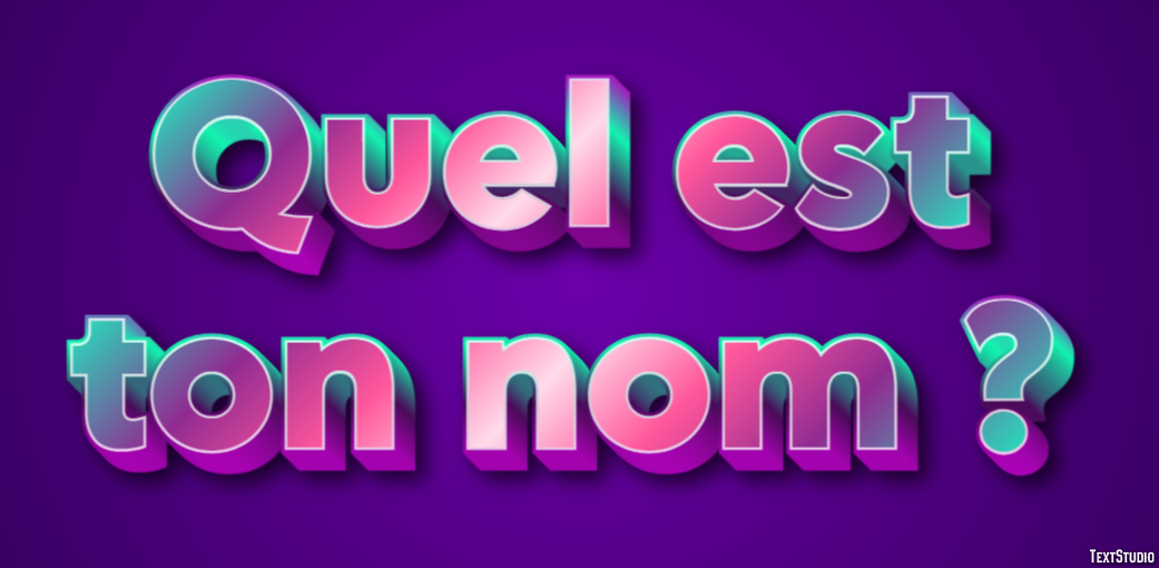 Quel est ton nom ? Effet de Texte