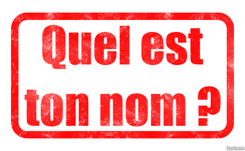 Quel est ton nom ? Effet de Texte