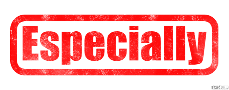 Especially Text Effect