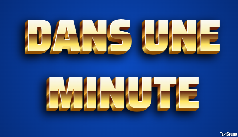 Dans une minute Metin efekti