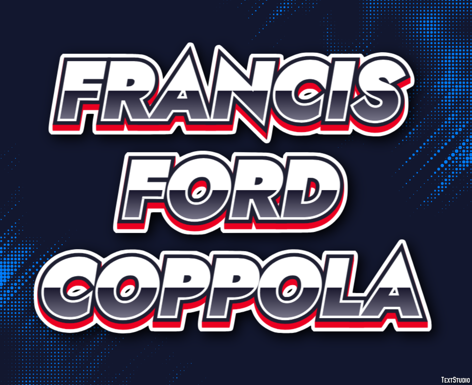 Francis Ford Coppola Text Effect