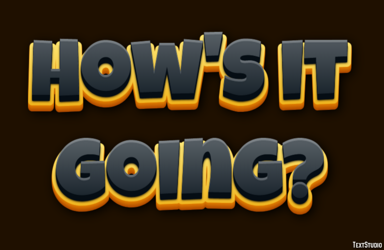 How's it going? Text Effect