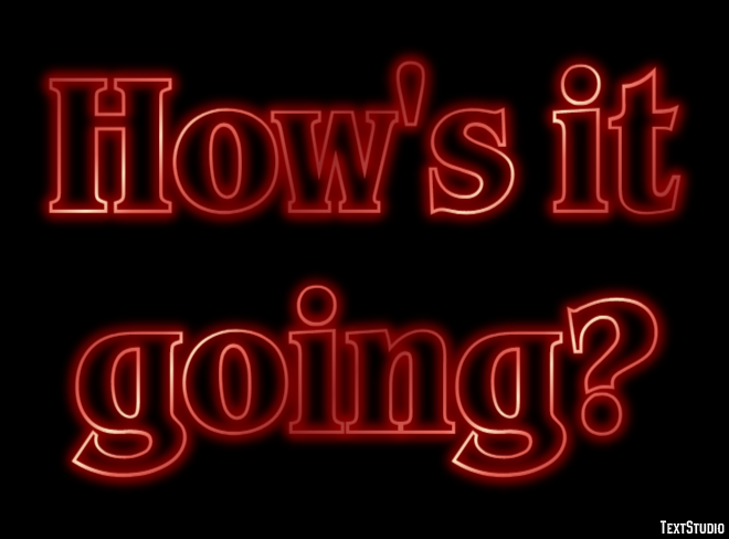 How's it going? Text Effect