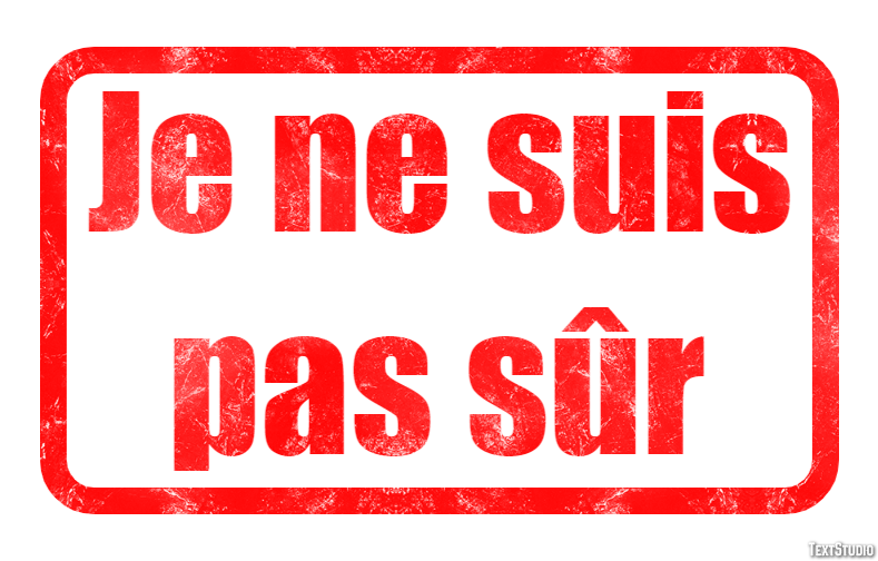 Je ne suis pas sûr Effet de Texte
