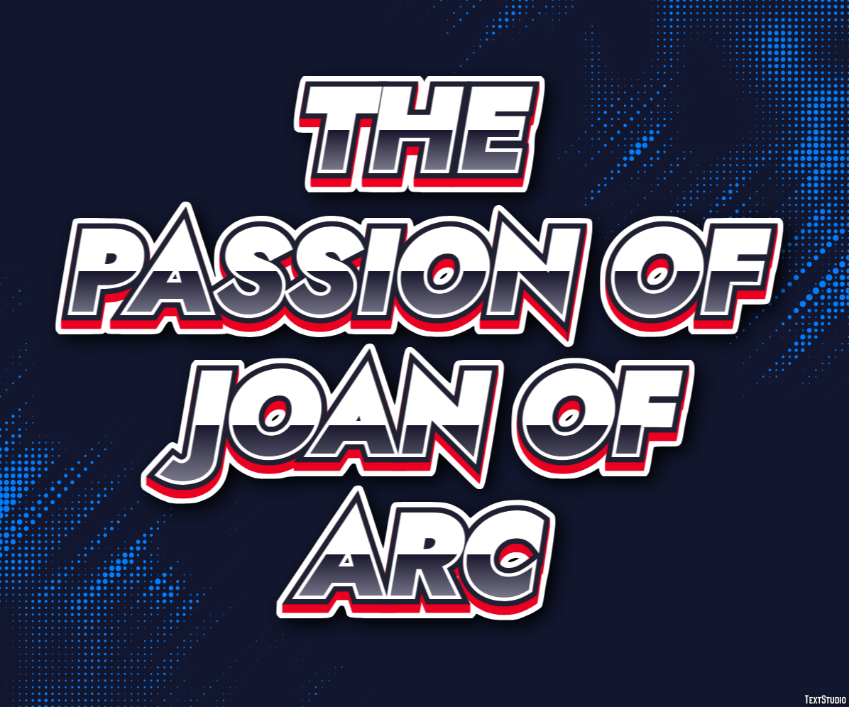 The Passion of Joan of Arc Text effect