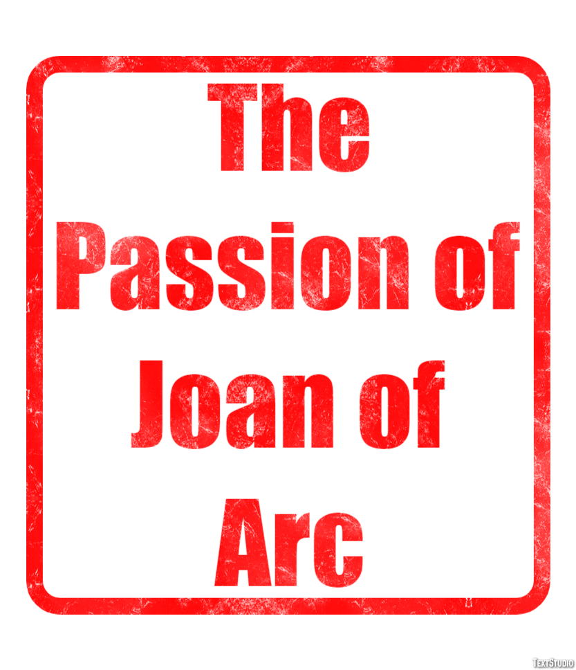 The Passion of Joan of Arc Text effect