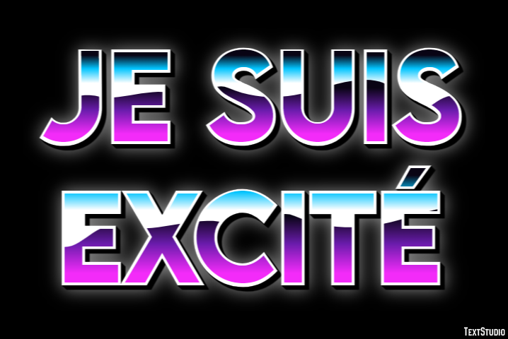 Je suis excité Effet de Texte