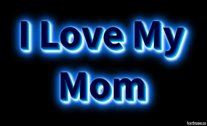 I Love My Mom Text Effect