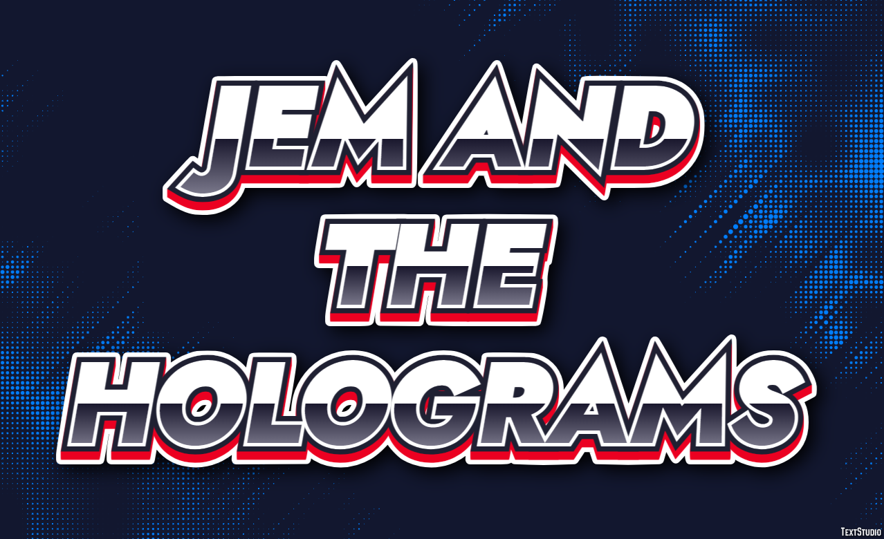 Jem and the Holograms Text effect