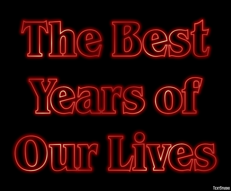 The Best Years of Our Lives Efekt tekstowy