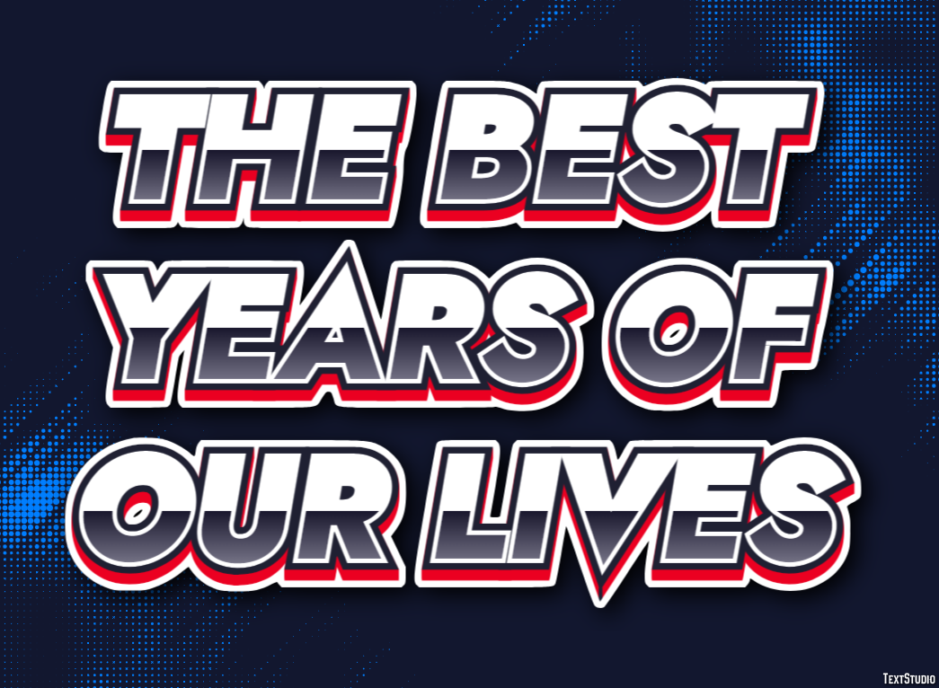 The Best Years of Our Lives Efekt tekstowy