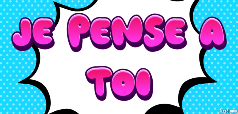 Je pense à toi Effet de texte