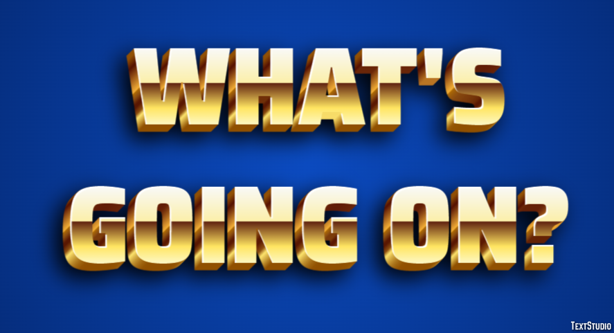 What's going on? Text Effect
