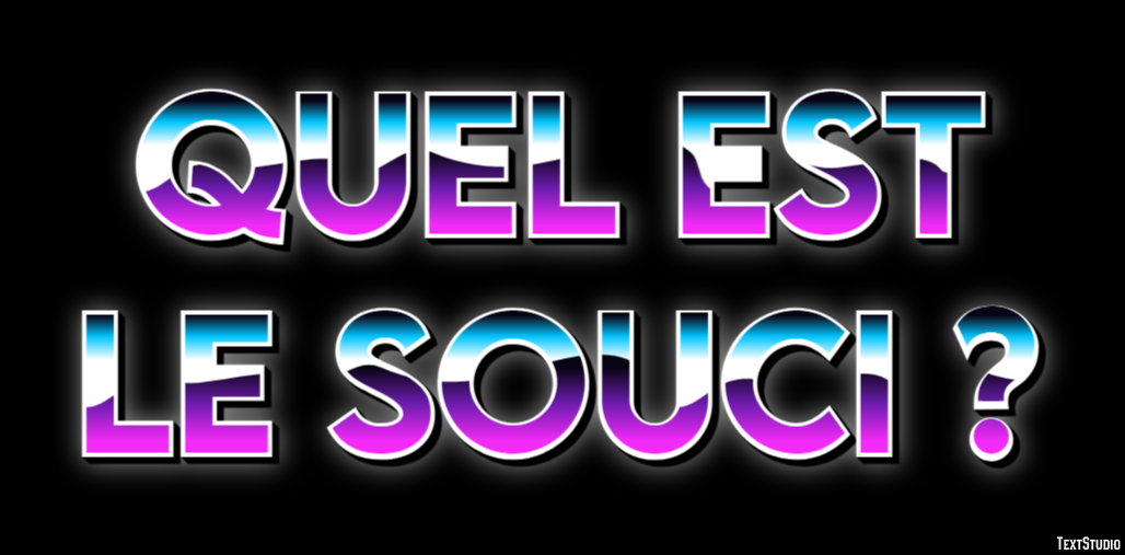Quel est le souci ? Effet de texte