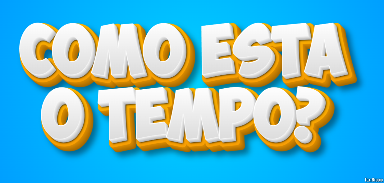 Como está o tempo? Efeito do texto