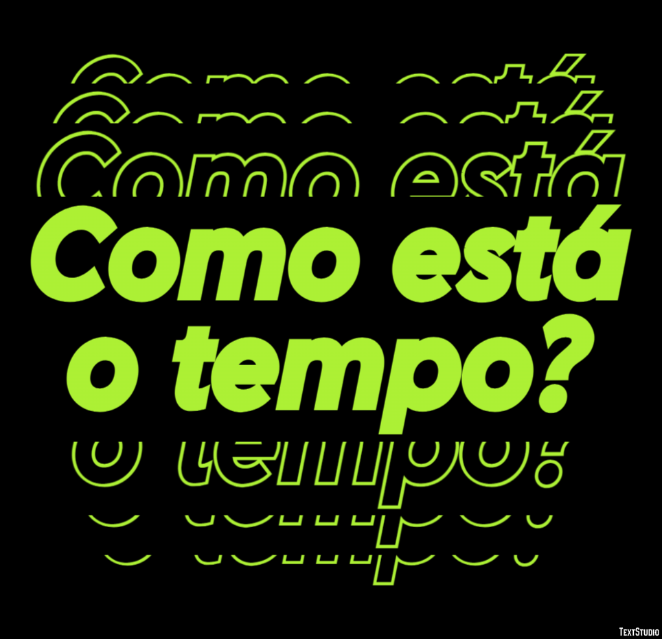 Como está o tempo? Efeito do texto