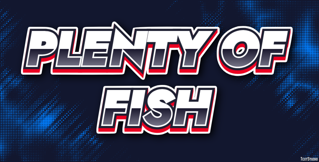 Plenty of Fish Effetto testo