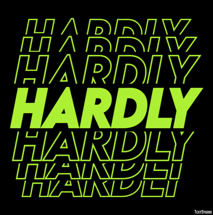Hardly Metin Efekti