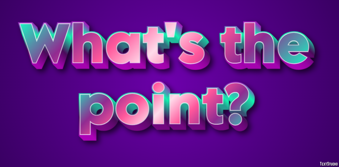 What's the point? Text Effect