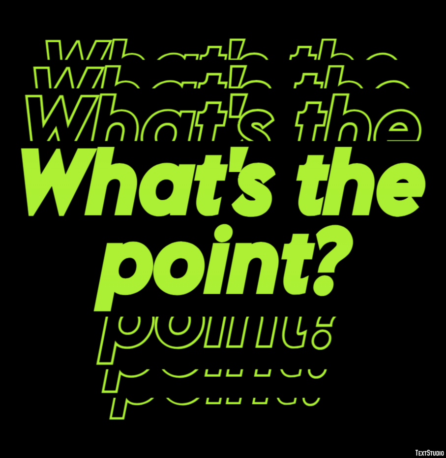What's the point? Text Effect