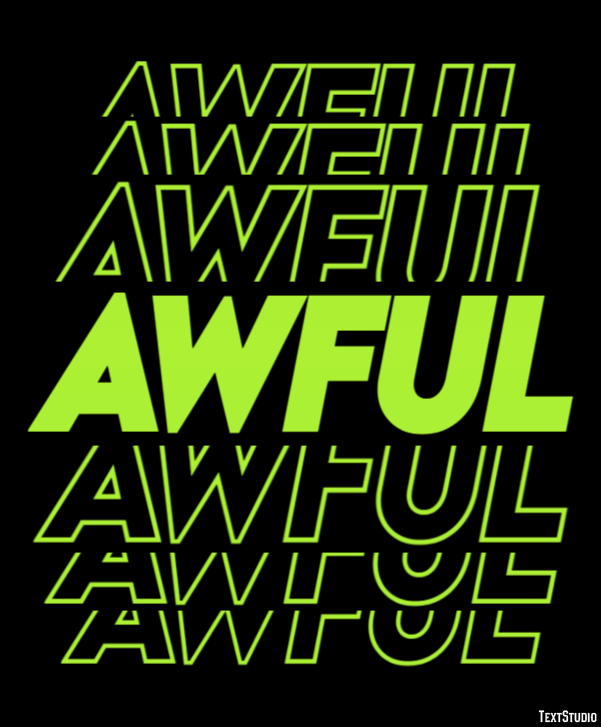 Awful Text Effect