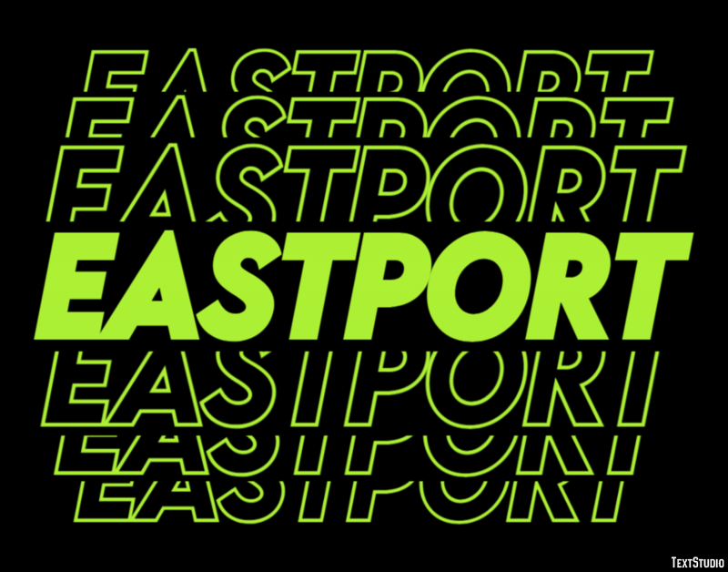 Eastport Texteffekt