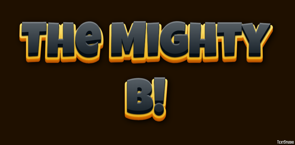 The Mighty B! Text Effect