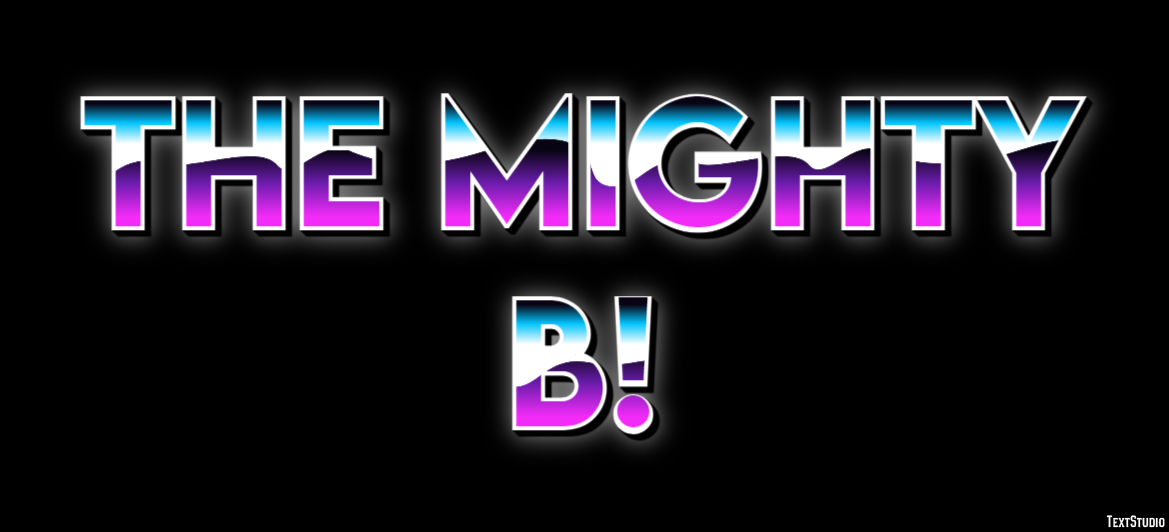 The Mighty B! Effet de Texte