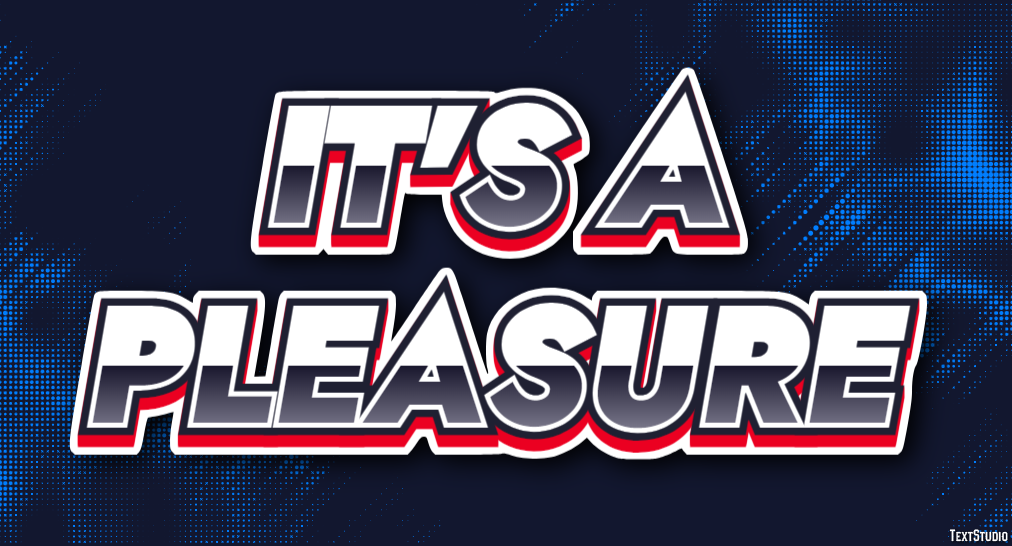 It's a pleasure Text Effect
