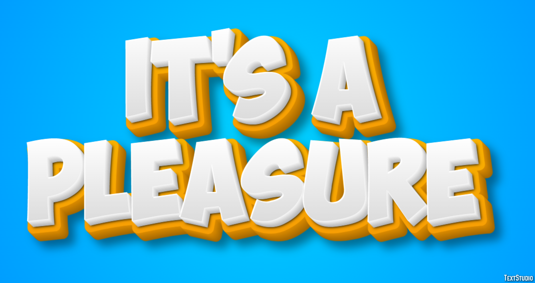 It's a pleasure Text Effect