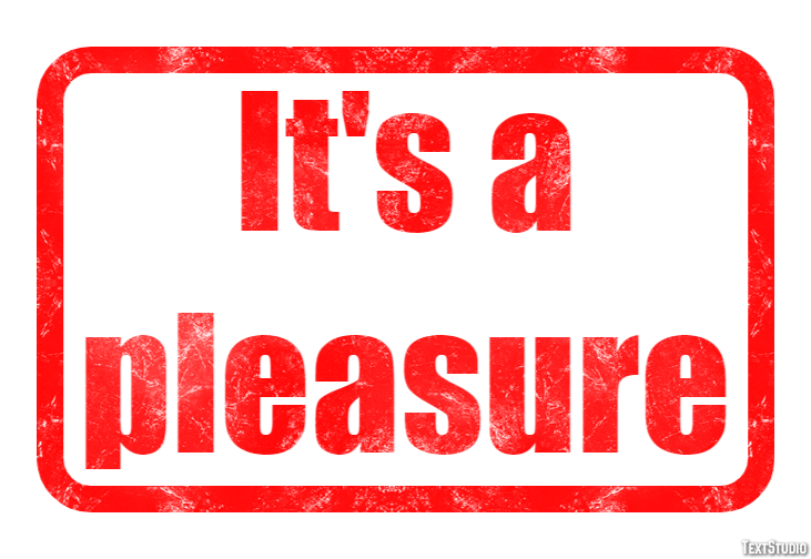 It's a pleasure Text Effect